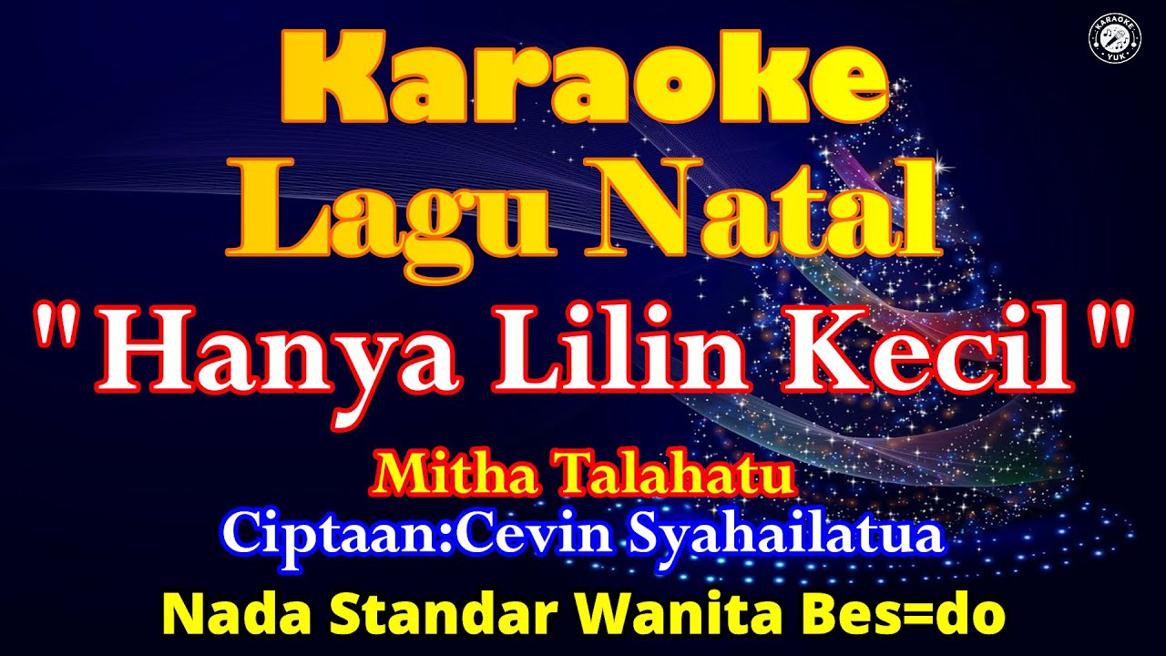 KARAOKE HANYA LILIN KECIL||NADA STANDAR WANITA BES=DO||MITHA TALAHATU||LAGU NATAL||LAGU ROHANI