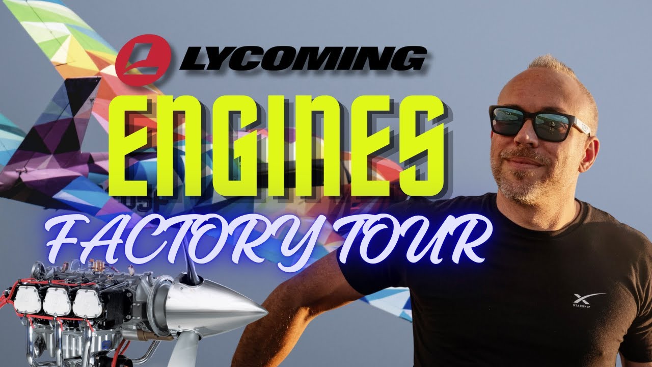 🔧 Lycoming Engines Factory Tour with The Mooney Anomaly 🛠️