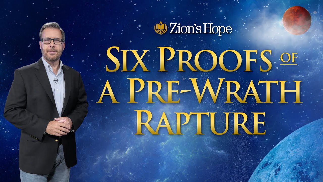 Six Proofs of a Pre-Wrath Rapture