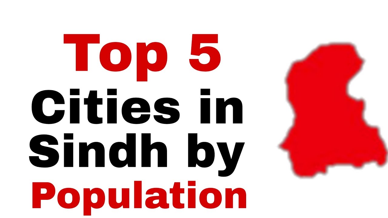 Top 5 Cities in Sindh by Population || Population + Area || Pak Information