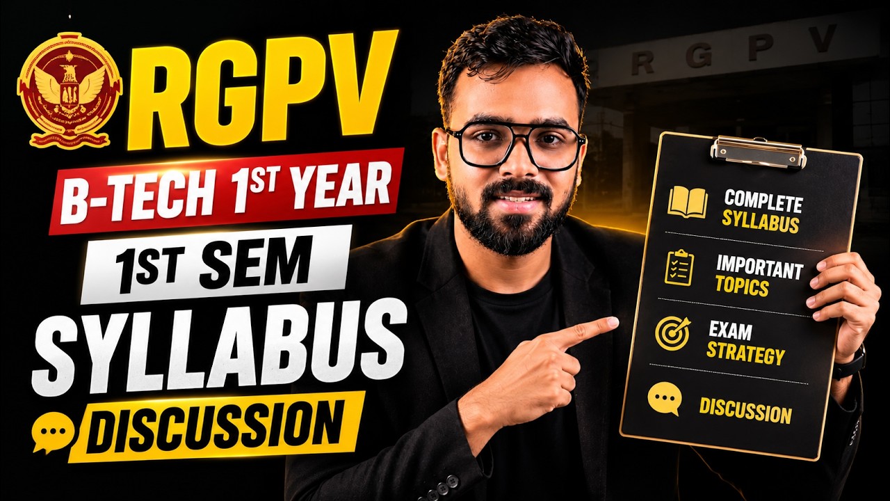 RGPV B.Tech 1st Year 1st Sem Syllabus | Complete Syllabus Discussion