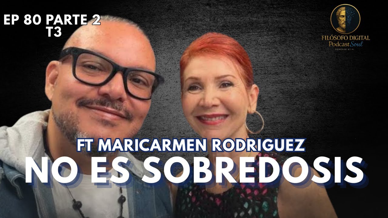 Crisis, Conciencia y Acción con Maricarmen Rodríguez | T3E80 P2 El Filósofo Digital