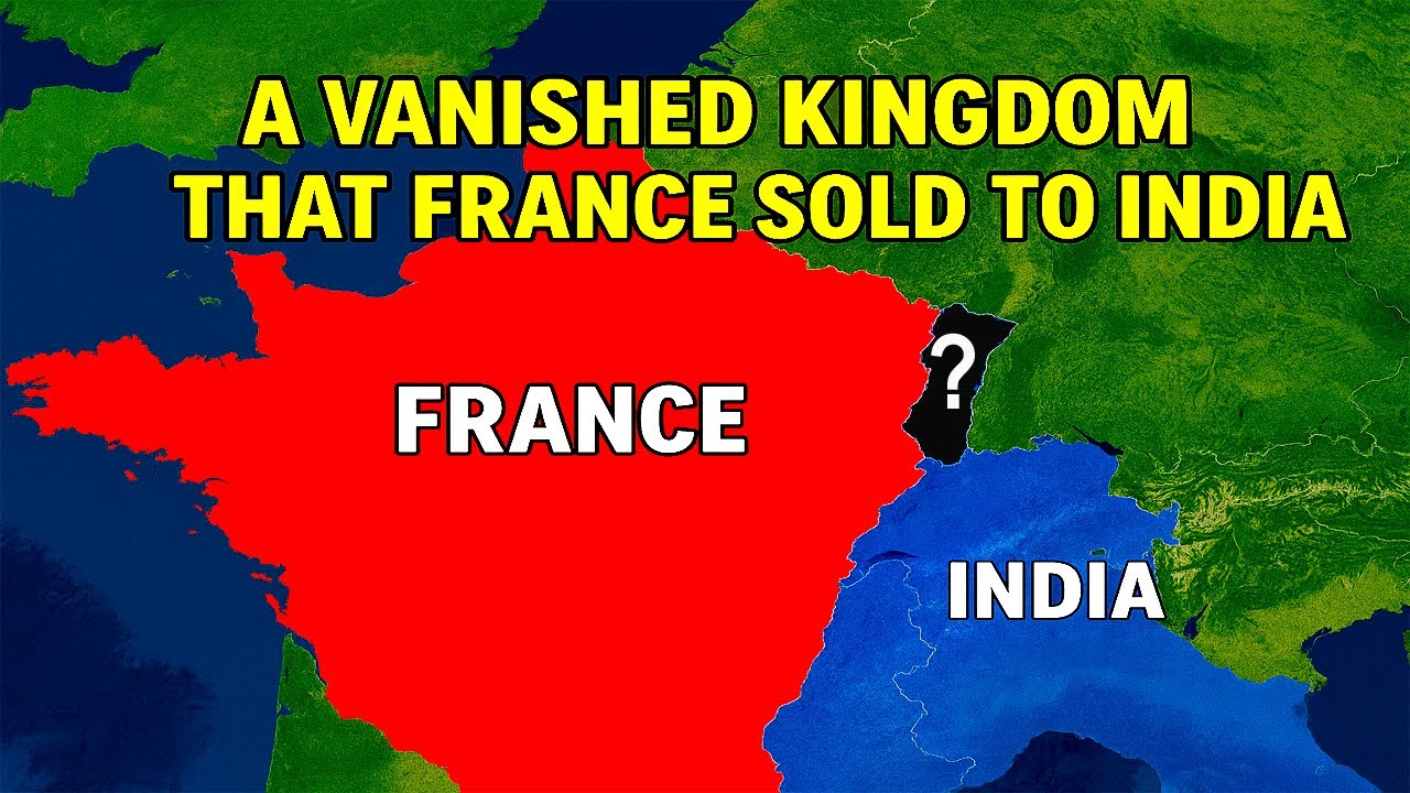 A Vanished Kingdom That France Sold to India