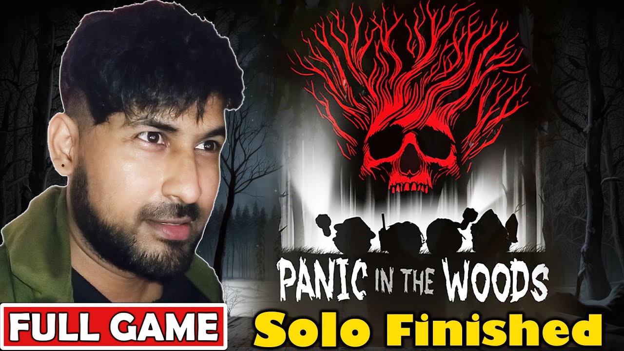 Panic In The Woods Solo Finished Full Game No Commentary