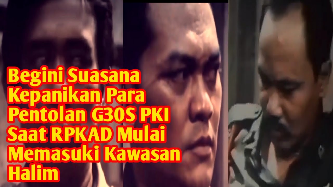 Begini Suasana Kepanikan Para Pentolan G30S PKI Saat RPKAD Mulai Memasuki Kawasan Halim