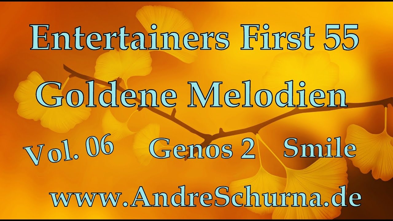 Entertainers First 55 Goldene Melodien Vol.06 YAMAHA Genos 2 Charlie Chaplin Smile