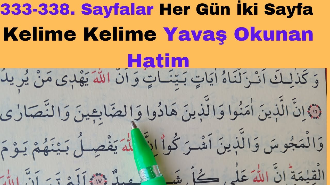 333- 336. Sayfalar / Her Gün İki Sayfa / Yavaş Okunan Hatim / Ok Takipli / Kur'anı Yeni Öğreneler