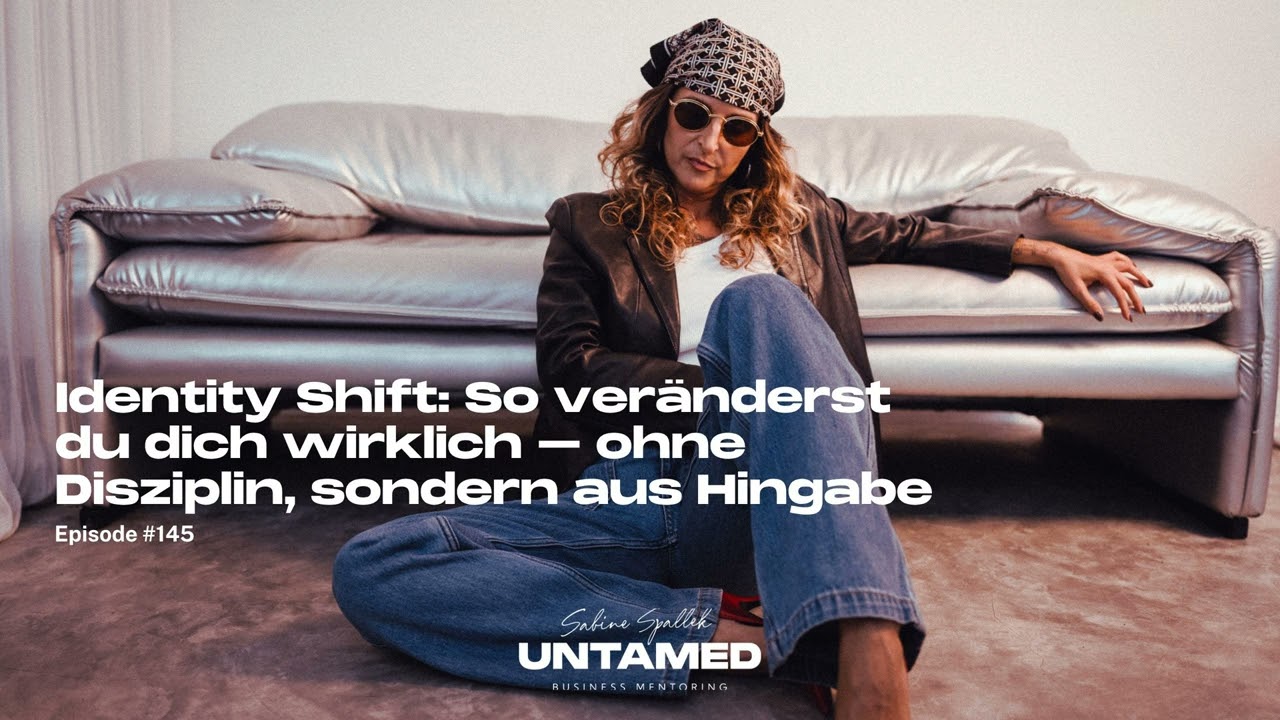 Identity Shift: So veränderst du dich wirklich – ohne Disziplin, sondern aus Hingabe