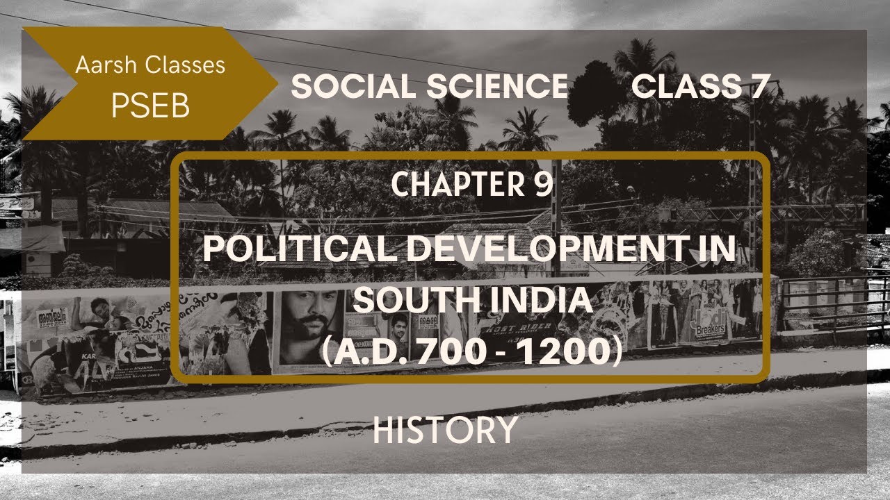 Class 7 PSEB Social Science-Political Development in South India(A.D700- 1200)Chapter-9 #educational