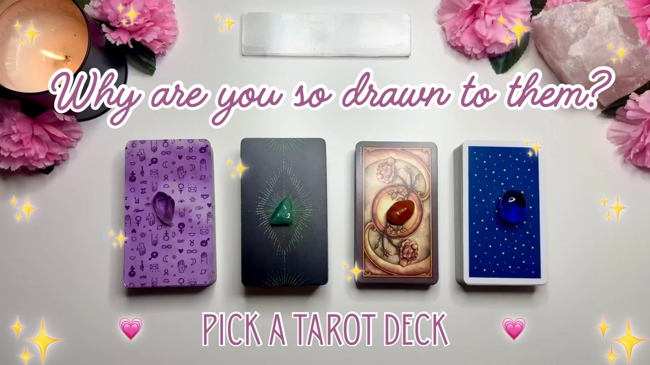 Why Are You So Drawn To Them??👀💬 In-Depth Pick a Card Tarot Reading