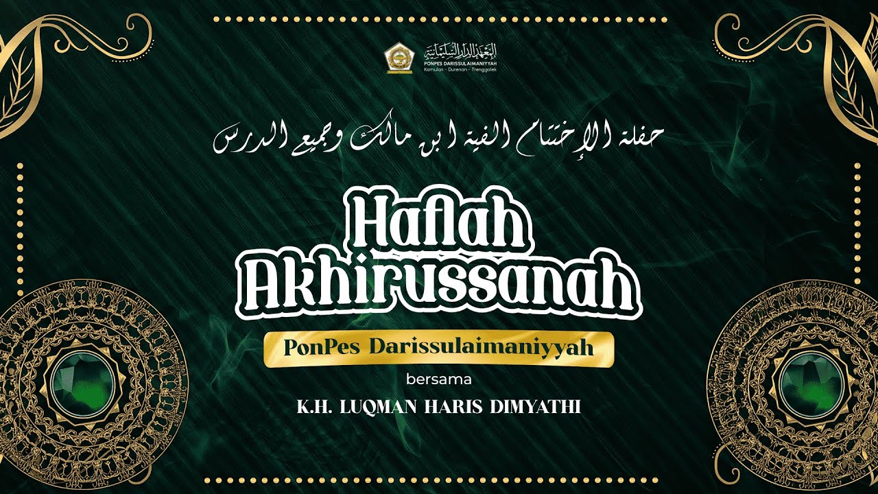 🔴 LIVE - HAFLAH AKHIRUSSANAH BERSAMA KH. LUKMAN HARITS DIMYATI  |  PONPES DARISSULAIMANIYYAH 2026