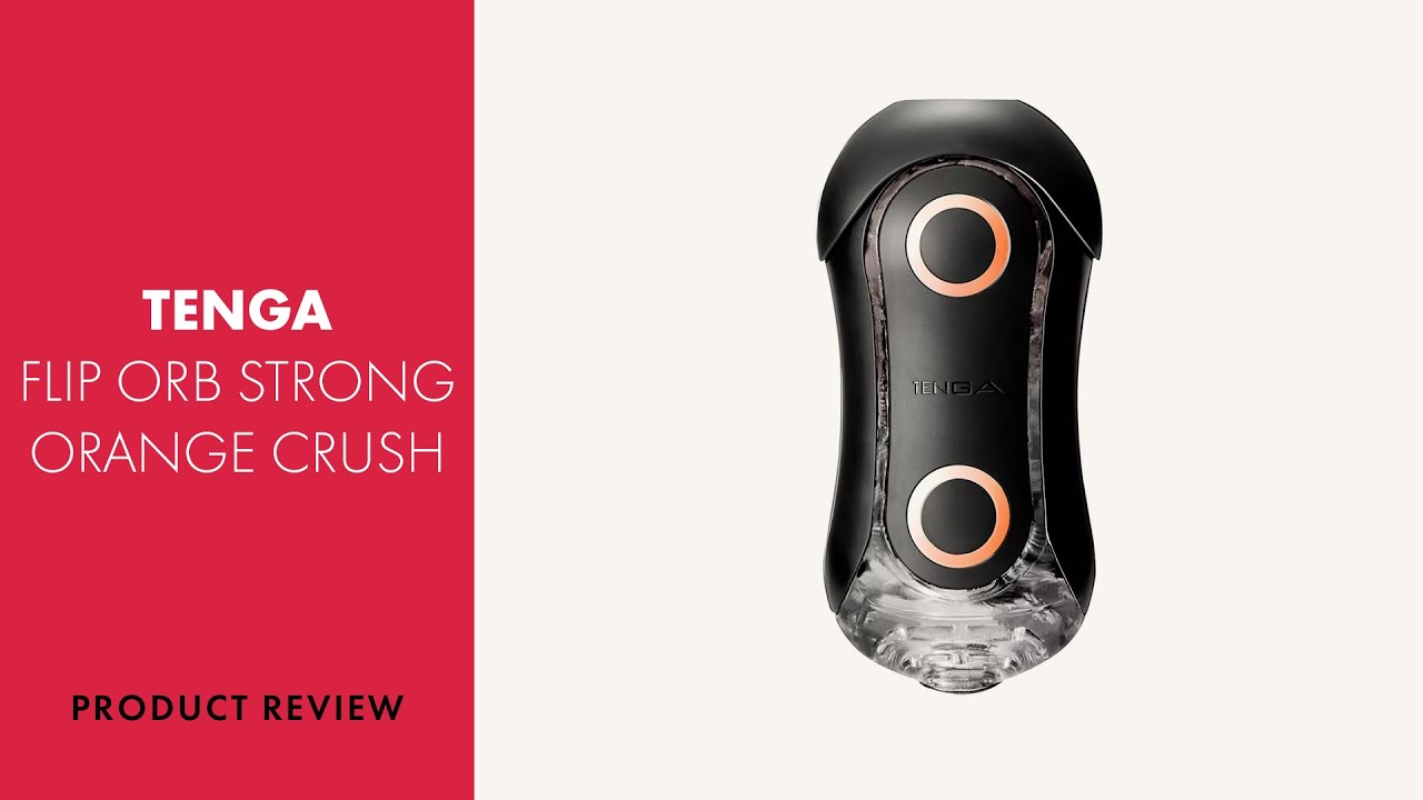 Tenga Flip Orb Strong Orange Crush Review | PABO