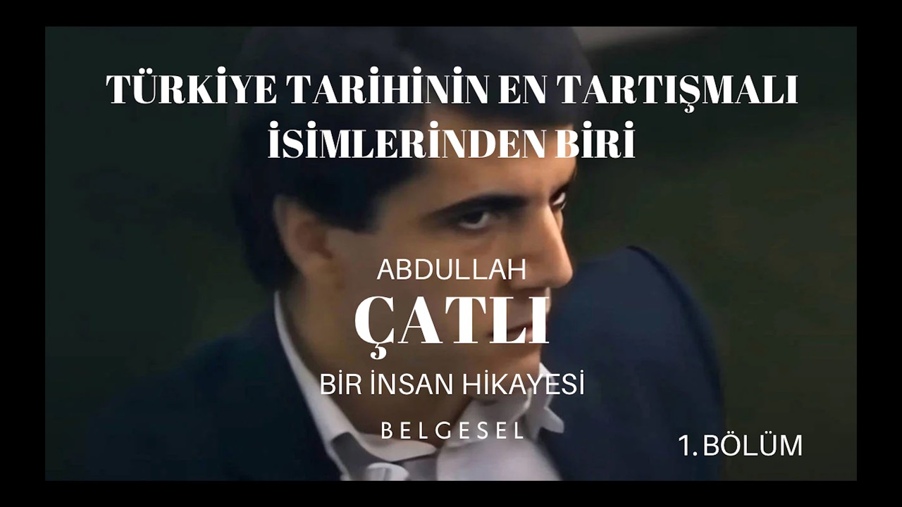 Türkiye’nin yakın tarihindeki en tartışmalı isimlerden biri; #abdullahçatlı #belgesel