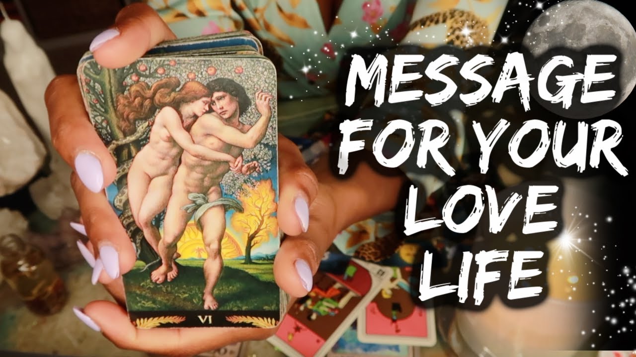 Your Love Life - You're Meant to Hear This Now!- Pick A Card Message