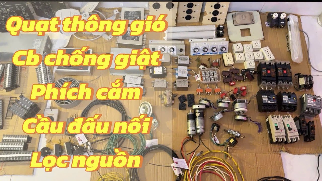 Lọc điện, quạt thông gió, cb chống giật, đômino đấu điện, phích cắm