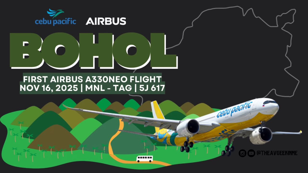 INAUGURAL A330 FLIGHT | Cebu Pacific Air | Manila to Bohol | 5J 617