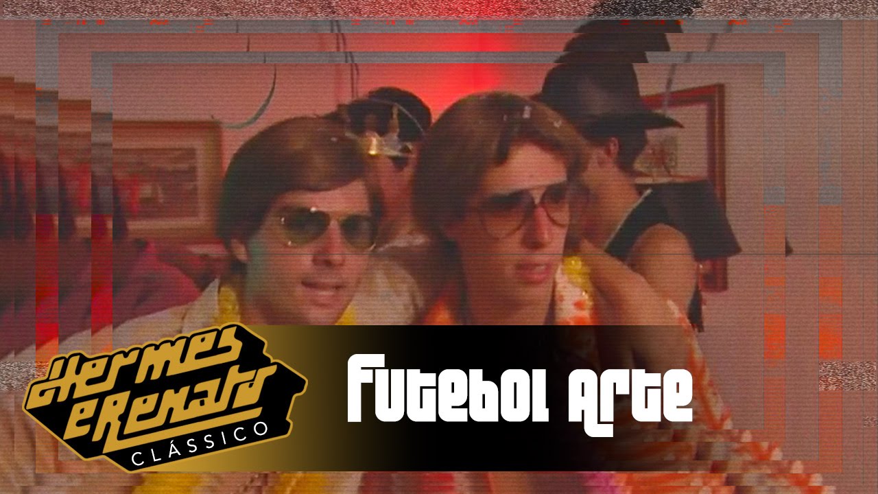 Futebol Arte | Hermes e Renato