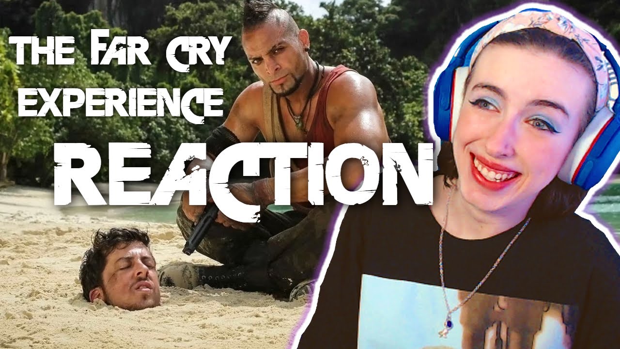 ✨The Far Cry Experience Reaction✨