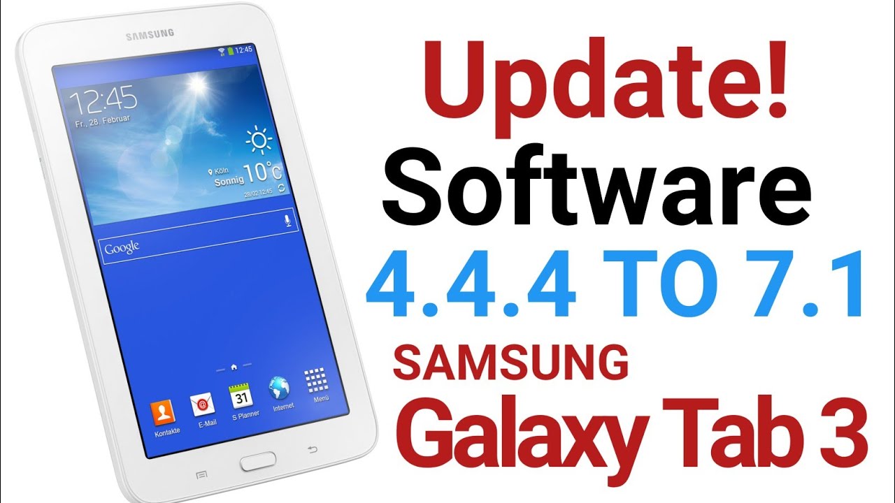 How To Update Samsung Tab 3 lite Software 4.4.4 To 7.1|| SM-T113 YouTube Not Work Solution