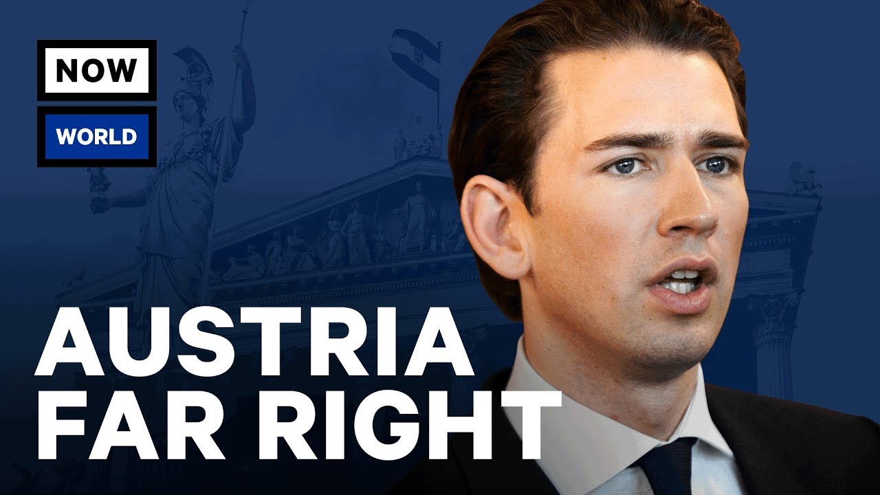 Who Is Austria's Far Right Millennial Leader Sebastian Kurz? | NowThis World