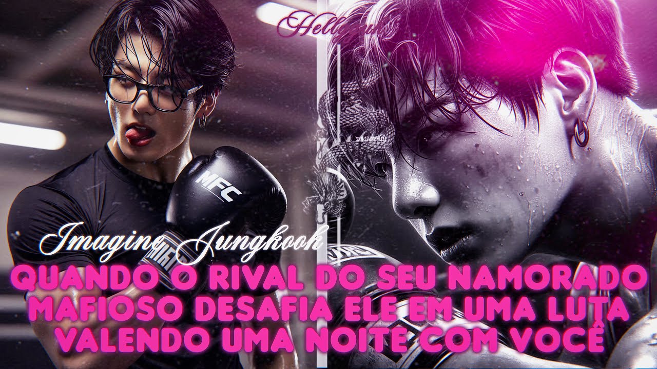 imagine Jungkook • quando o rival do seu namorado lutador desafia ele valendo você • {1/1}