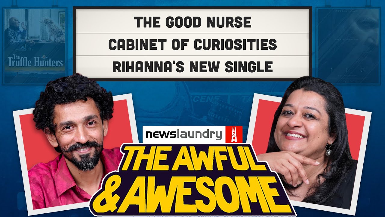 The Good Nurse, Cabinet of Curiosities, Rihanna&rsquo;s new single | Awful and Awesome Ep 276