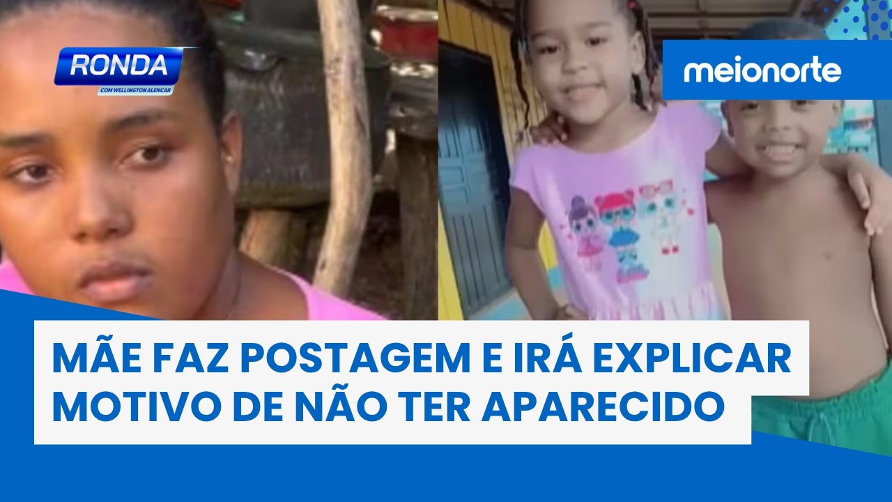 Crianças desaparecidas: mãe faz postagem e irá explicar motivo de não ter aparecido | Ronda