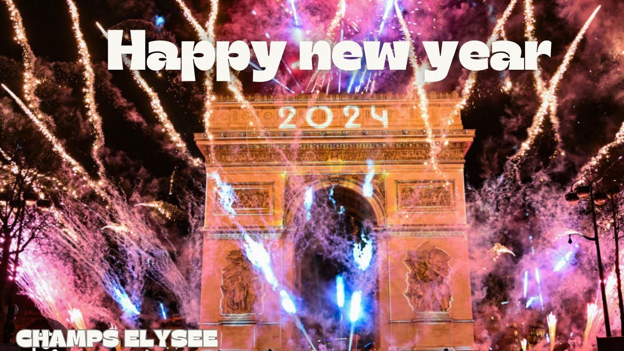 NEW YEAR 2024 , Paris , Champs elysee , Bonne année , Arc de Triomphe , 4K
