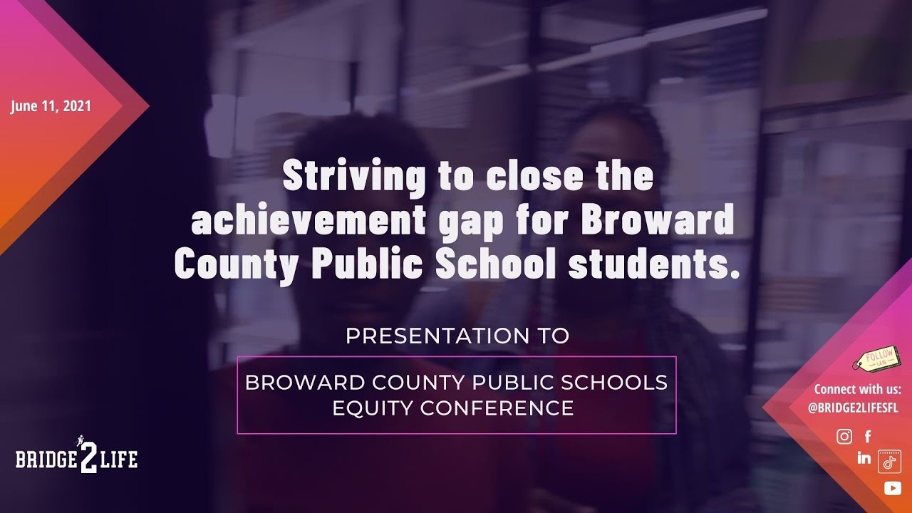B2L Student Equity Ambassador Presentation at the Broward Schools Equity Conference 6.11.21