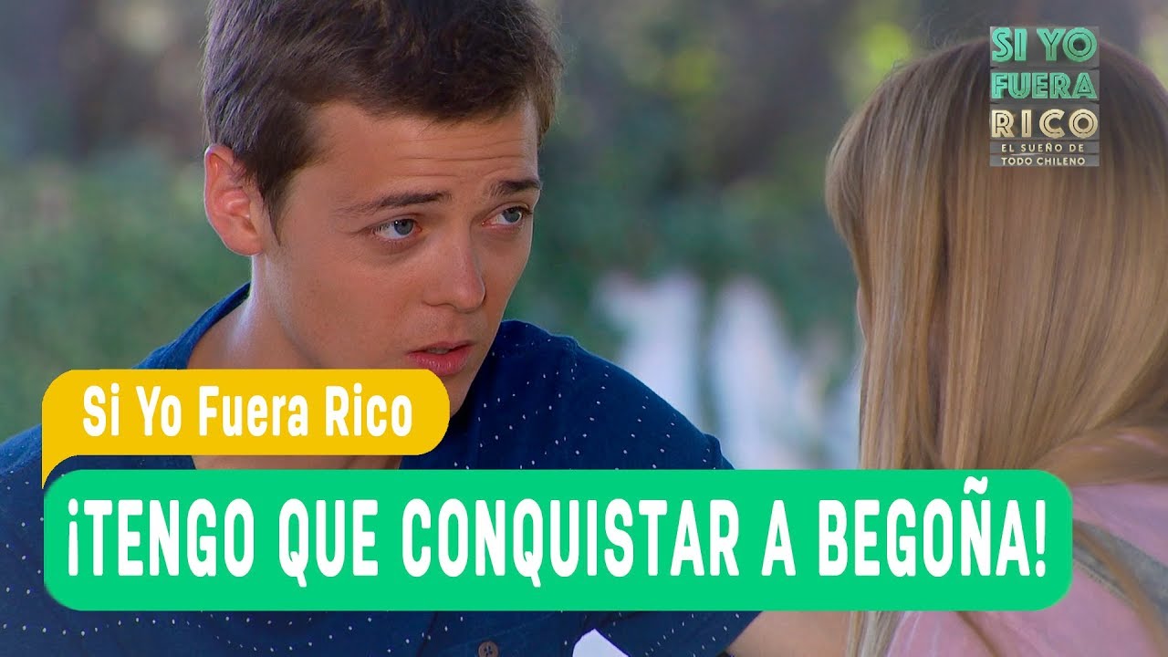 Si yo fuera rico - ¡Tengo que conquistar a Begoña! - Matilde y Dante / Capítulo 41