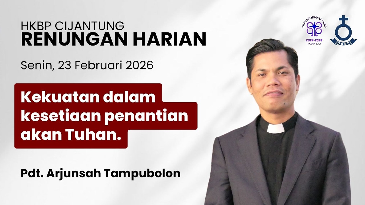 Kekuatan dalam kesetiaan penantian akan Tuhan | Senin, 23 Februari 2026
