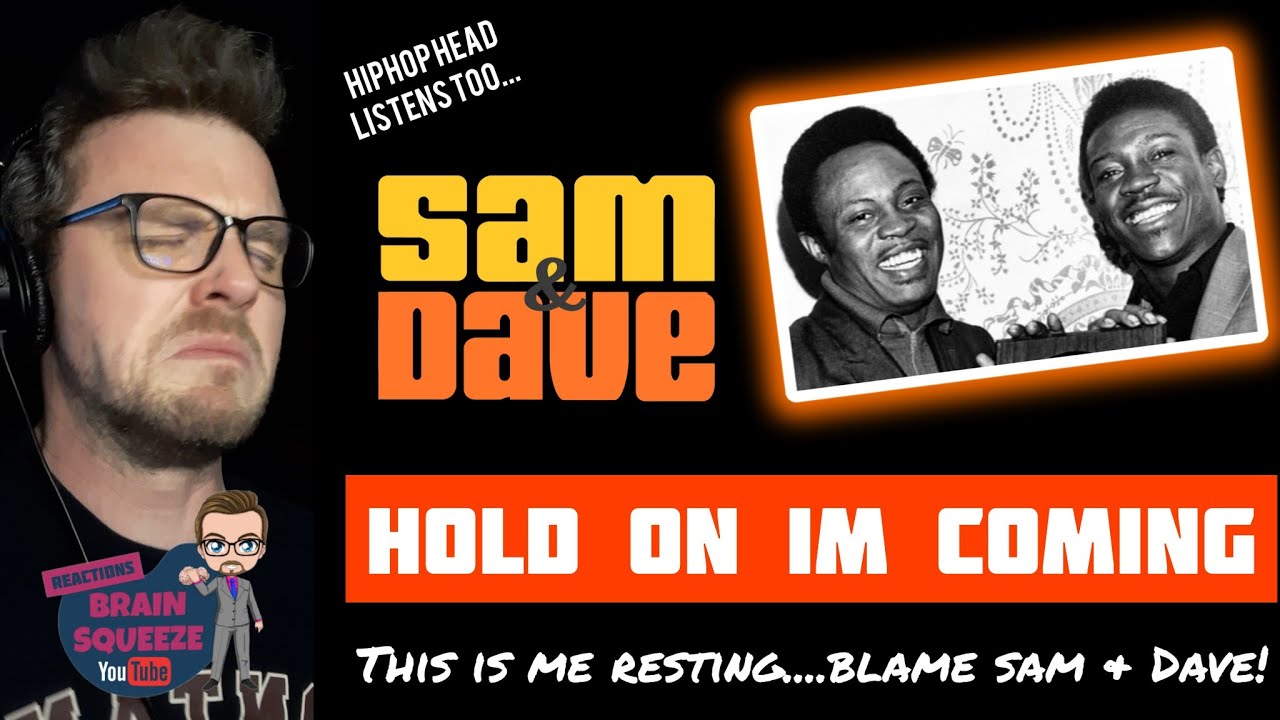 SAM AND DAVE - HOLD ON IM COMING (UK Reaction) | THIS IS ME RESTING ON MY BIRTHDAY WEEK...KIND OF