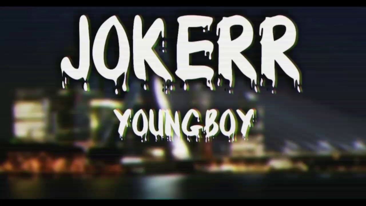 Jokerr - youngboy