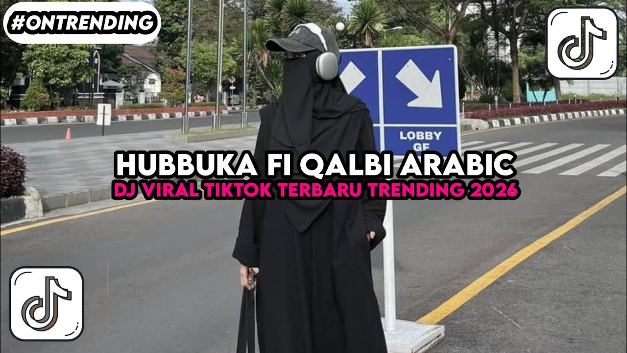 DJ HUBBUKA FI QALBI ARABIC SONG | DJ VIRAL TIKTOK TERBARU YG KALIAN CARI 2026