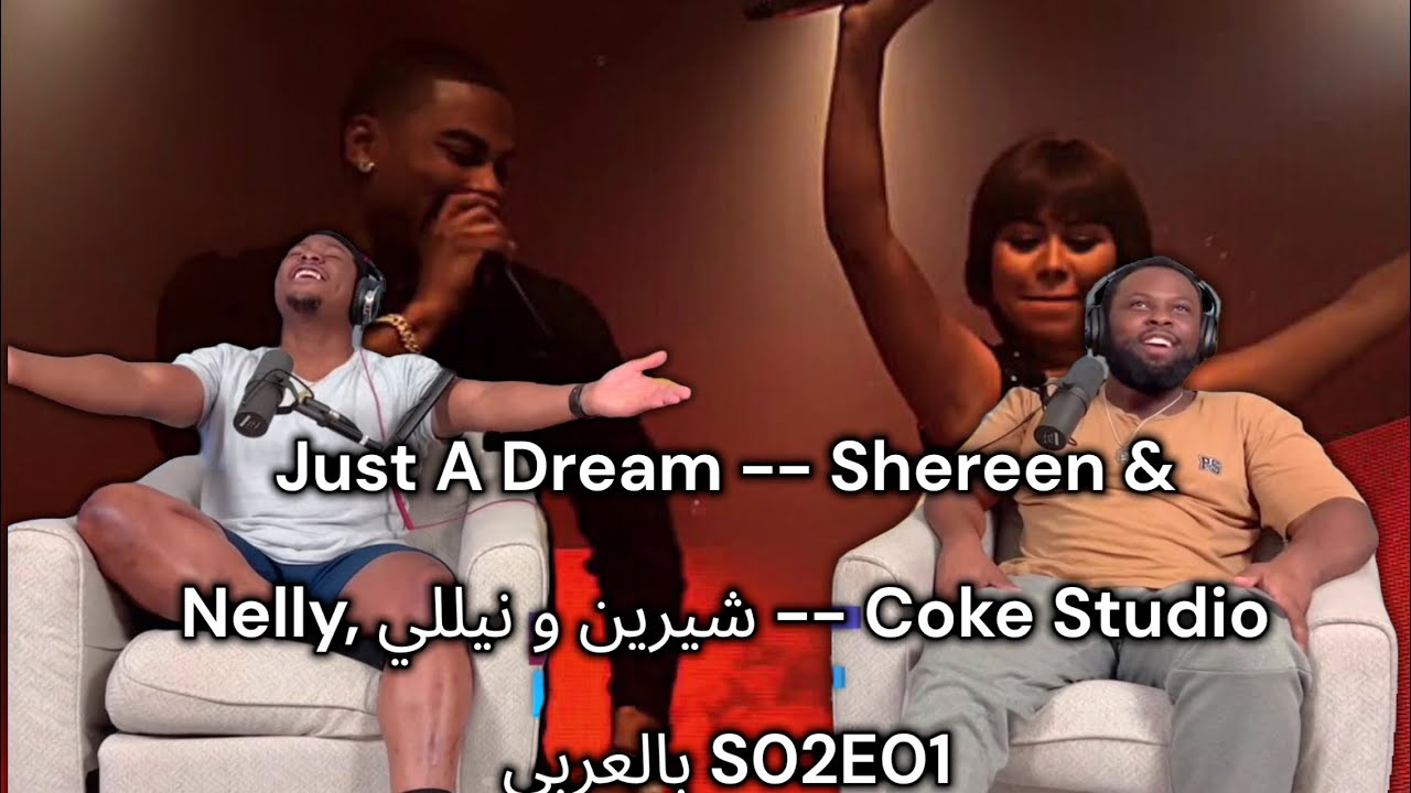 Just A Dream -- Shereen & Nelly, شيرين و نيللي -- Coke Studio بالعربي S02E01 |BrothersReaction!