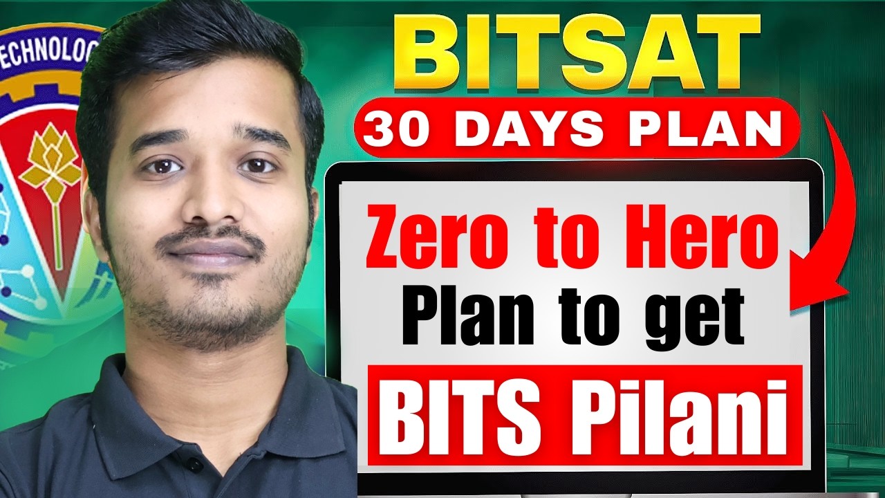 Crack BITSAT 2026 from ZERO level | Last 30 Days strategy to get into BITS Pilani