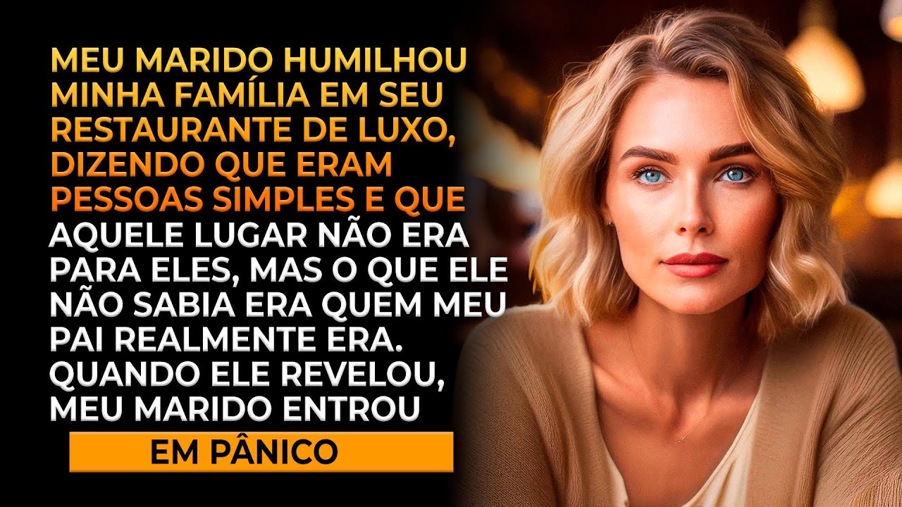 Meu marido humilhou minha família em seu restaurante, ele só não sabia o segredo que eles tinham