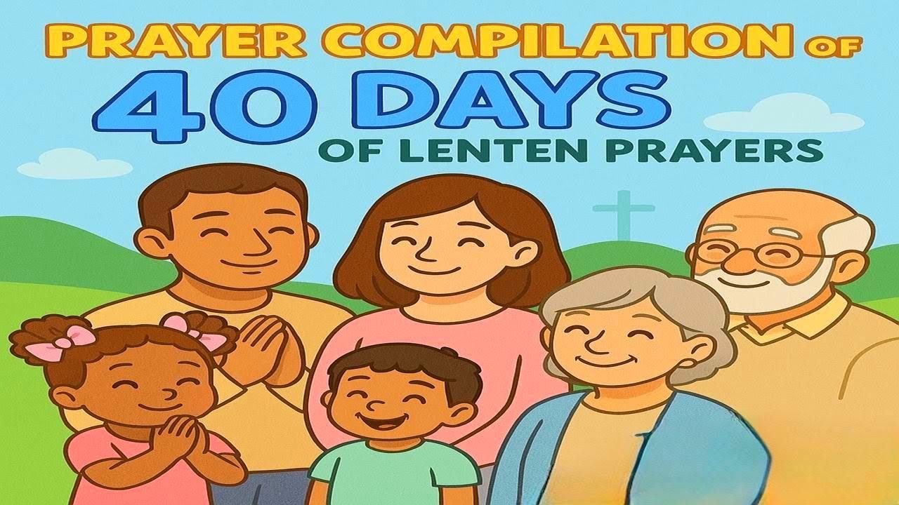 40 days prayer guide for Lent (Compilation)