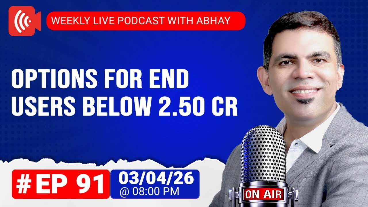 #Ep 91 Value Deals For End Users Below 2.50 Cr In Gurgaon | Live Podcast With Abhay | 03/04/26