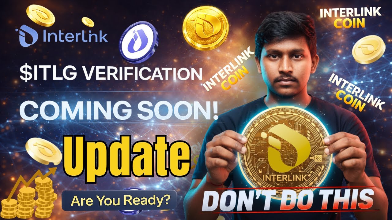 🔥 $ITLG Verification Coming Soon 🚨 | InterLink Big Update | Don’t Do This | Telugu | #interlinkcoin