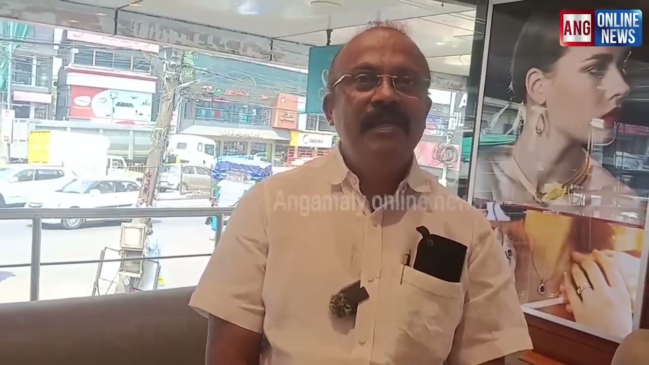 ബൈപ്പാസുകൾ തഴയപ്പെടുന്നു: മെട്രോ റെയിൽ എങ്കിലും അങ്കമാലിയിലേക്ക് വരണം! നിക്സൺ മാവേലി