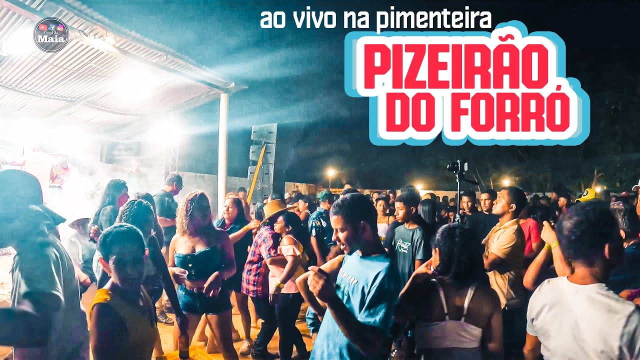 PIZEIRÃO DO FORRÓ #aovivo NO POVOADO PIMENTEIRA #vargemgrande #maranhão
