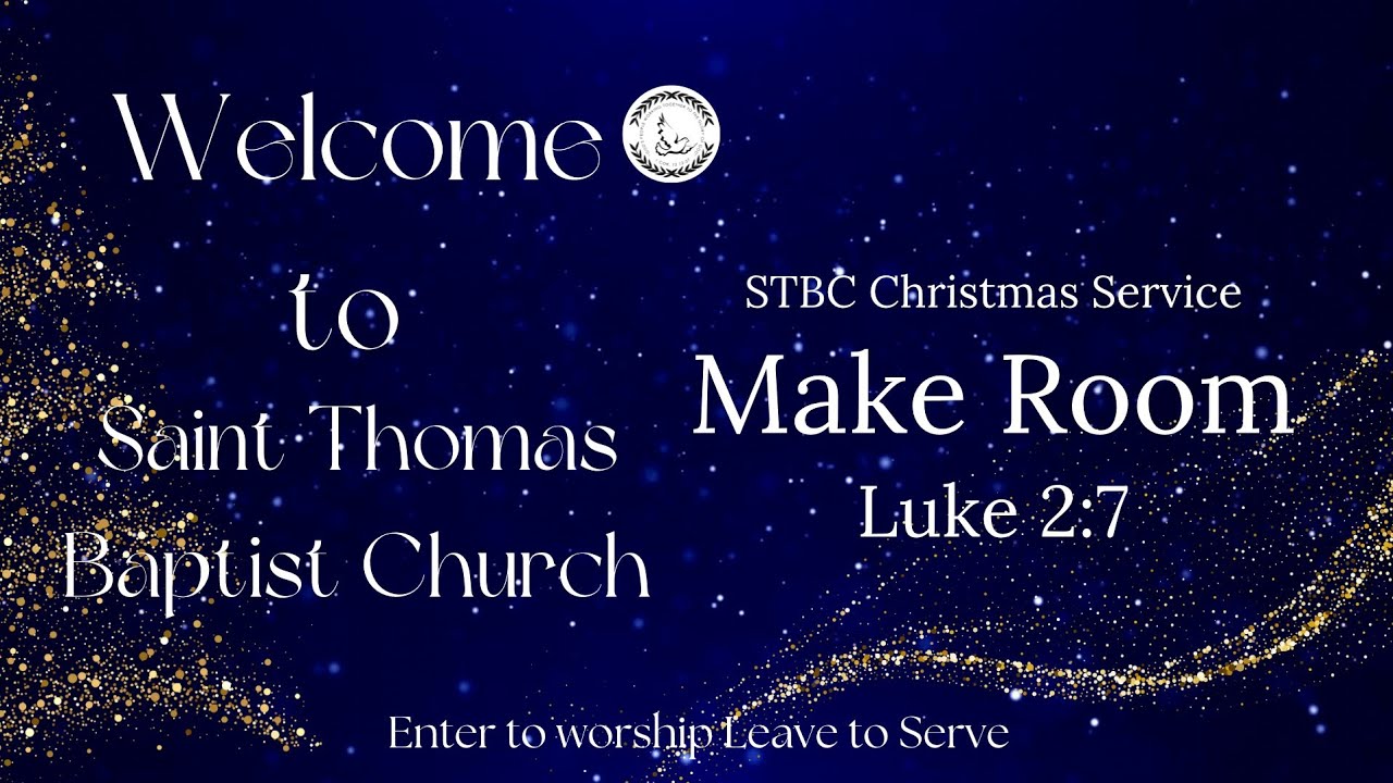 Saint Thomas Baptist Church - Christmas Service - December 21st,  2025