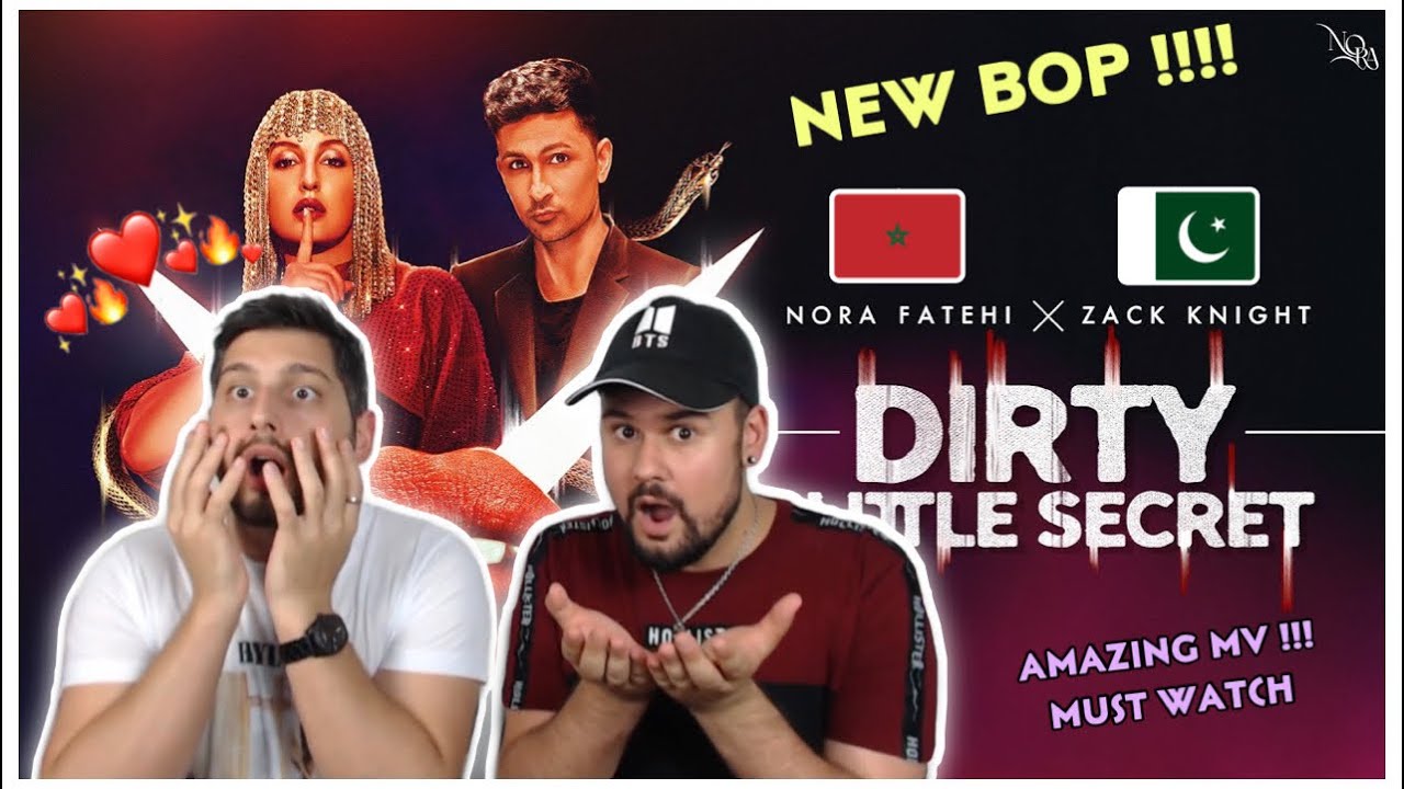 REACTION TO MOROCCAN x PAKISTANI COLLAB: Nora Fatehi x Zack Knight - Dirty Little Secret