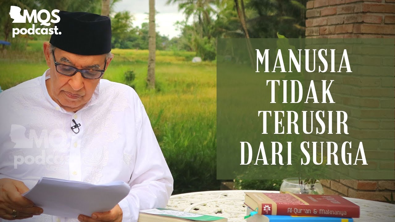 Manusia Tidak Terusir dari Surga | M. Quraish Shihab Podcast