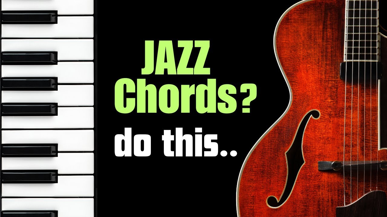 How to understand chord charts & play better JAZZ CHORDS