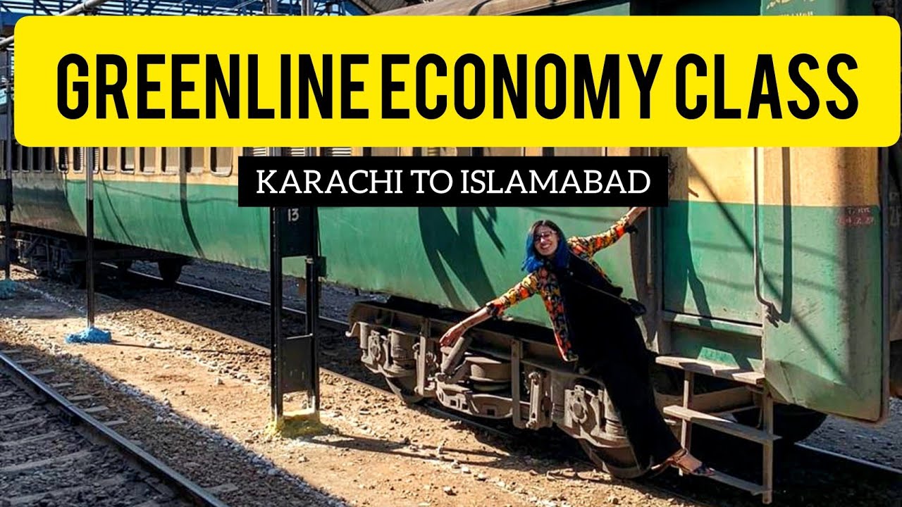 GREENLINE TRAIN ECONOMY CLASS REVIEW PAKISTAN RAILWAY | KARACHI TO ISLAMABAD MARGALLA HILL STATION