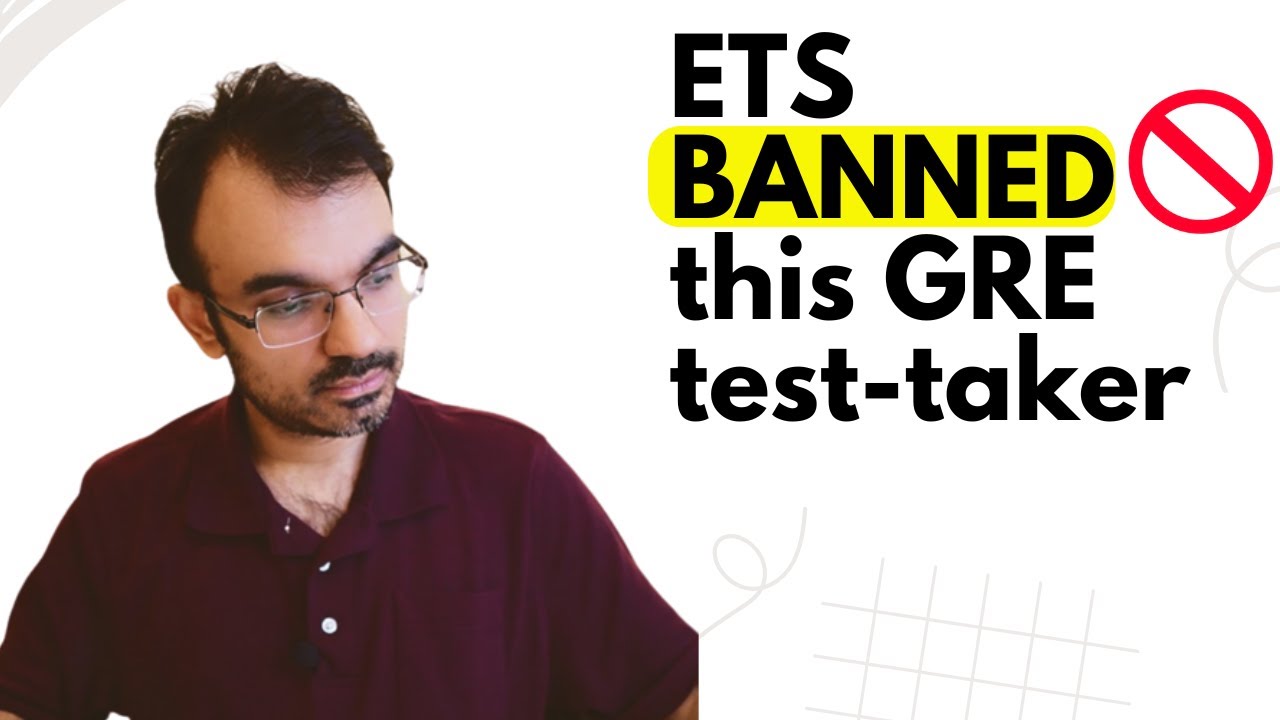 ETS is banning GRE test-takers