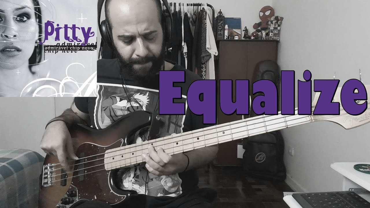 Equalize (Pitty) BASS COVER
