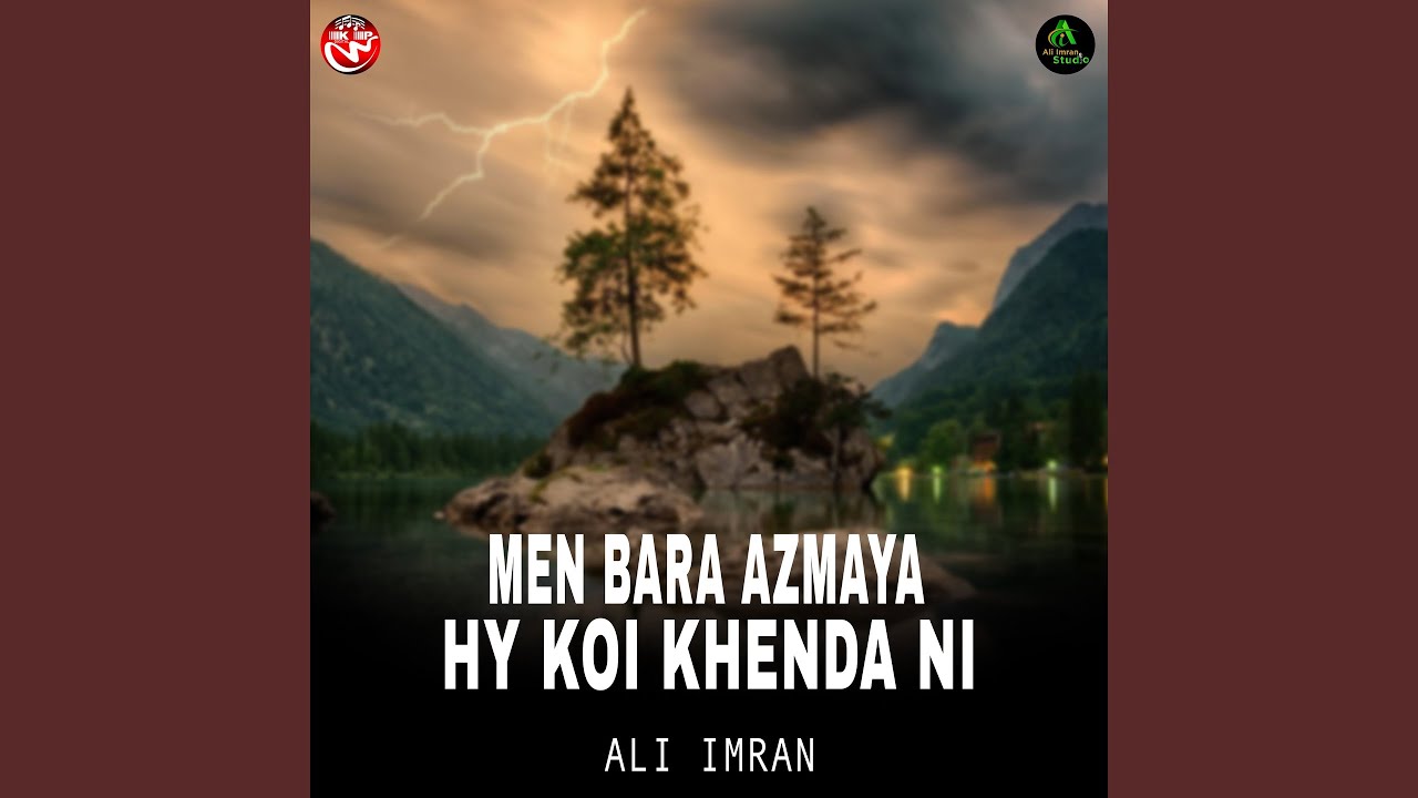 men bara azmaya hy koi khenda ni